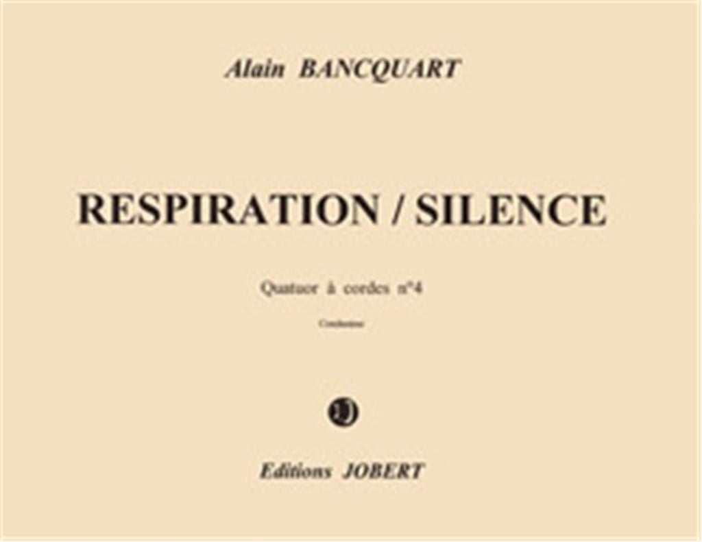 Respiration-silence - Quatuor à cordes n°4